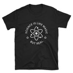 Science Is Like Magic But Real Unisex T-Shirt